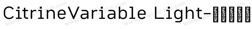 CitrineVariable Light字体转换